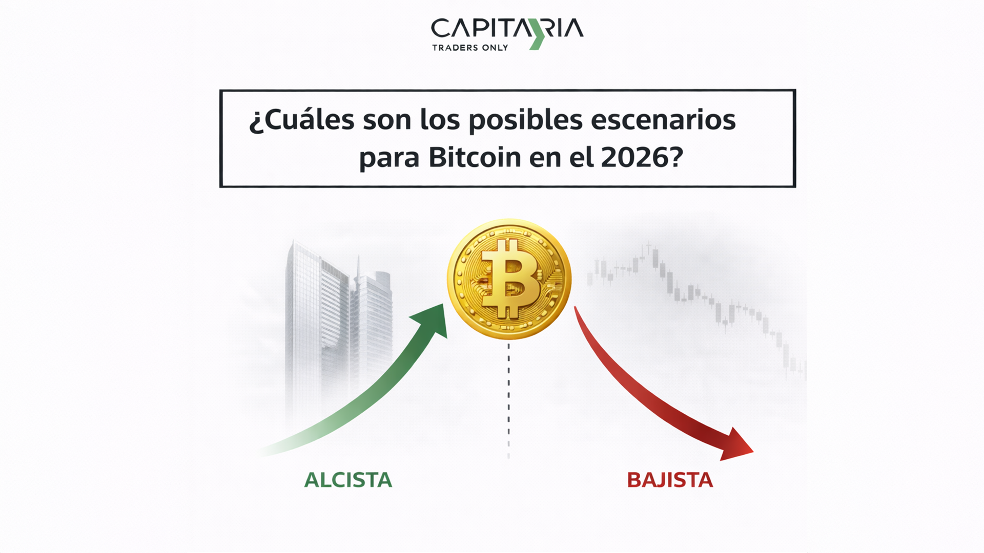 ¿Cuáles son los posibles escenarios para Bitcoin en el 2026?